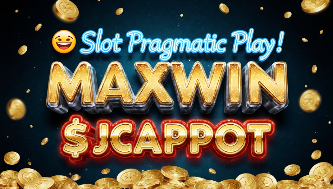 Slot Pragmatic Play Maxwin 2025: Main Aman Anti Rungkat